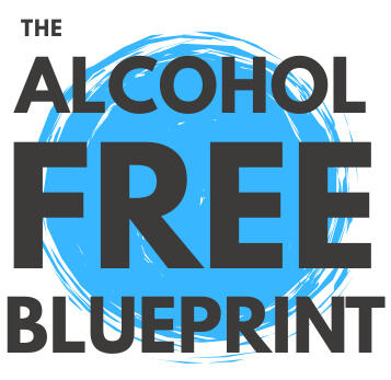 The Alcohol Free Blueprint The Alcohol Free Blueprint